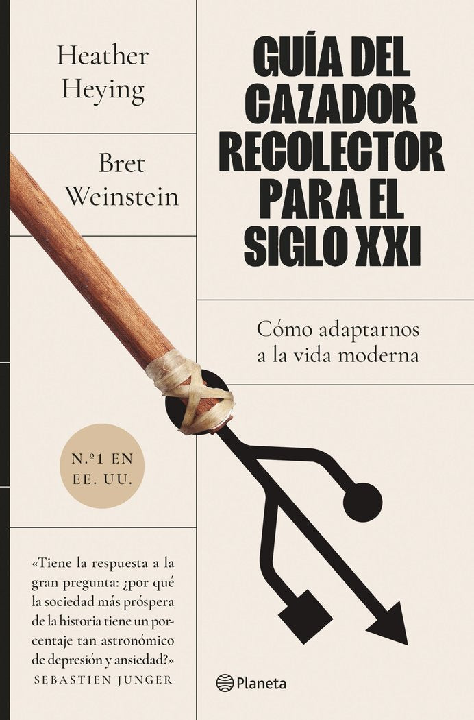 CAZADOR RECOLECTOR EN EL SIGLO XXI, de BRET WEINSTEIN | portada del libro