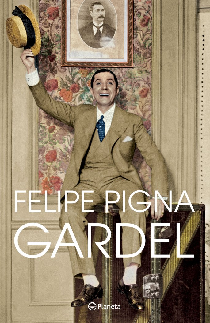 GARDEL, de FELIPE PIGNA | portada del libro