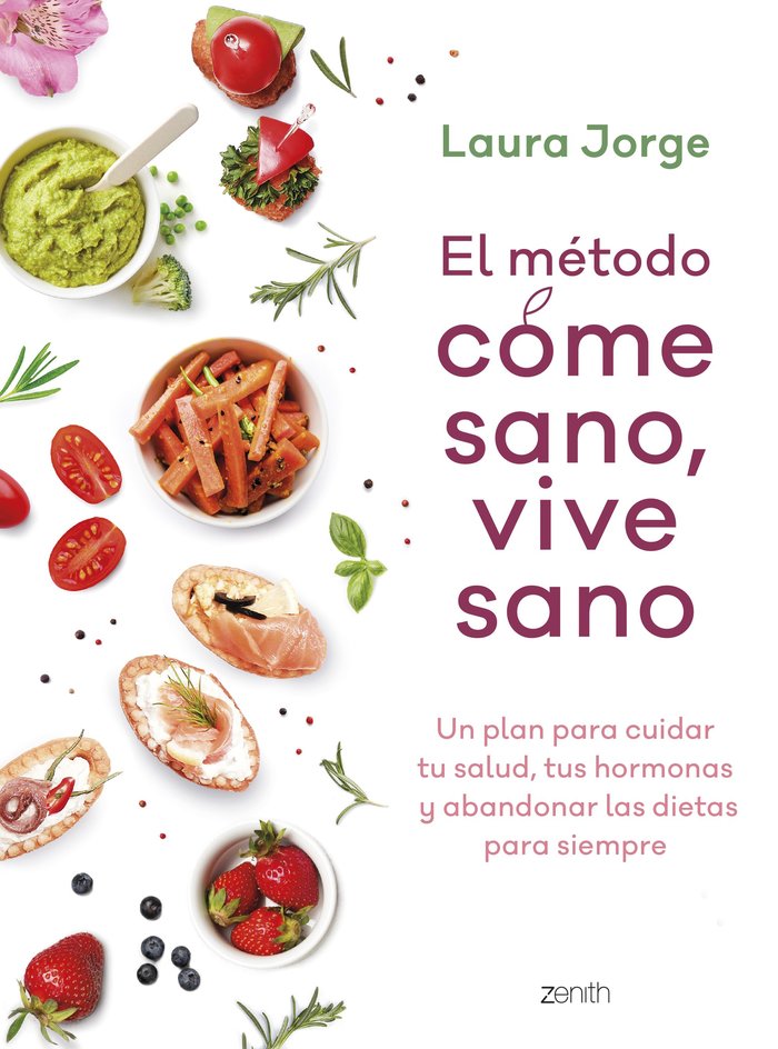 EL METODO COME SANO, VIVE SANO, de LAURA JORGE MARTINEZ | portada del libro