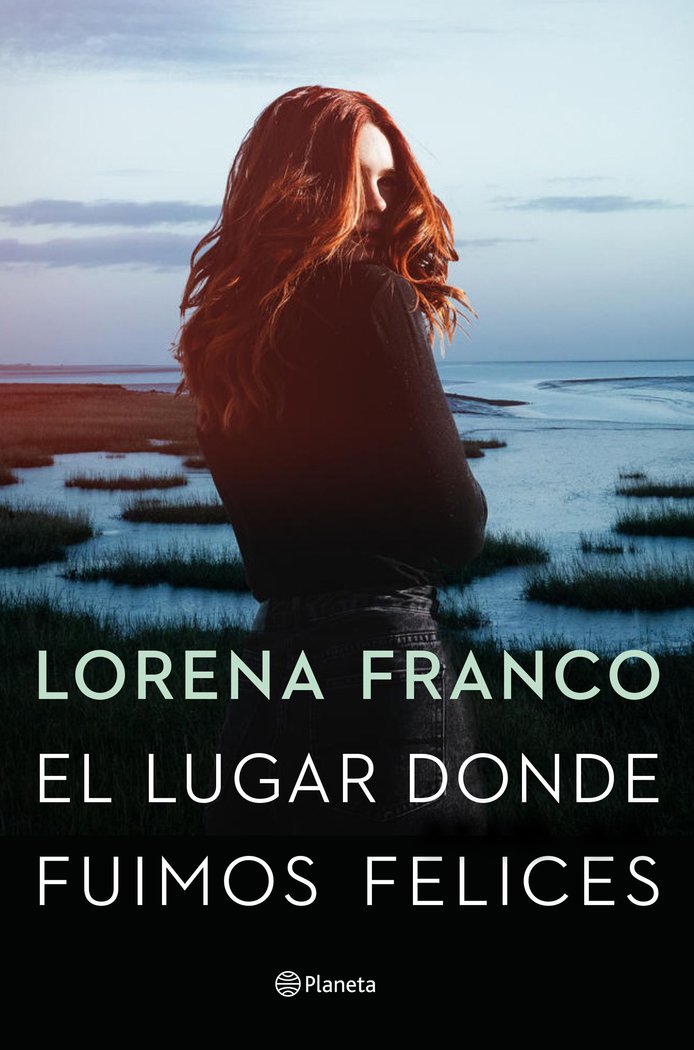 EL LUGAR DONDE FUIMOS FELICES, de LORENA FRANCO | portada del libro
