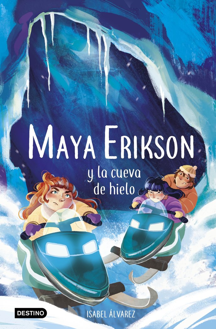 MAYA ERIKSON 3. MAYA ERIKSON Y LA CUEVA DE HIELO, de ISABEL ALVAREZ | portada del libro