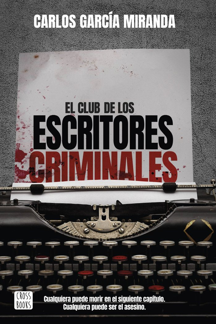 EL CLUB DE LOS ESCRITORES CRIMINALES, de CARLOS GARCIA MIRANDA | portada del libro