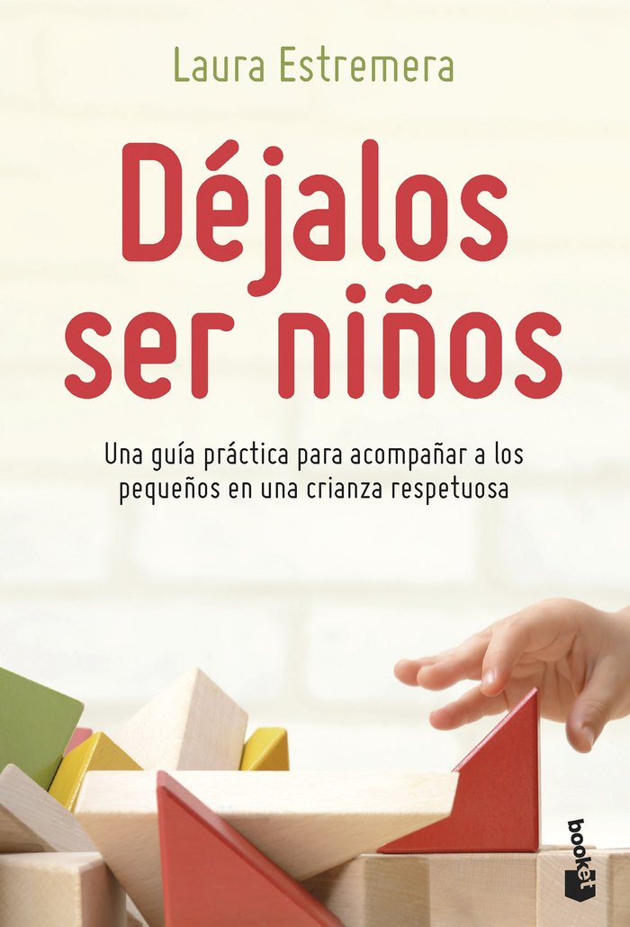 DEJALOS SER NIÑOS, de LAURA ESTREMERA BAYOD | portada del libro
