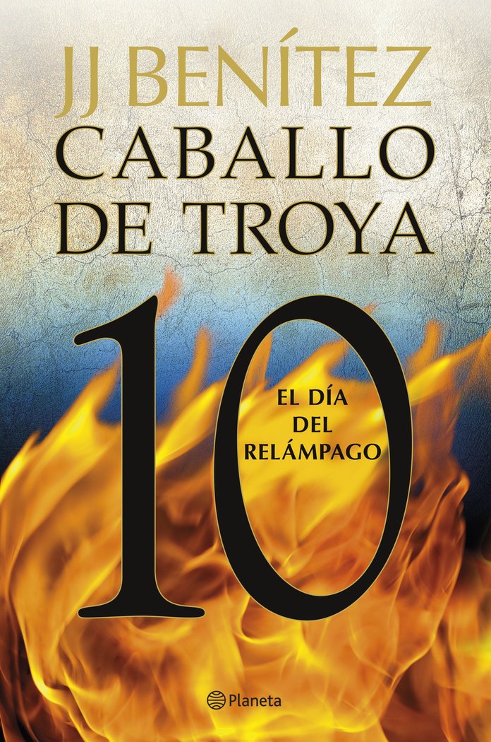 EL DIA DEL RELAMPAGO. CABALLO DE TROYA 10, de J. J. BENITEZ | portada del libro