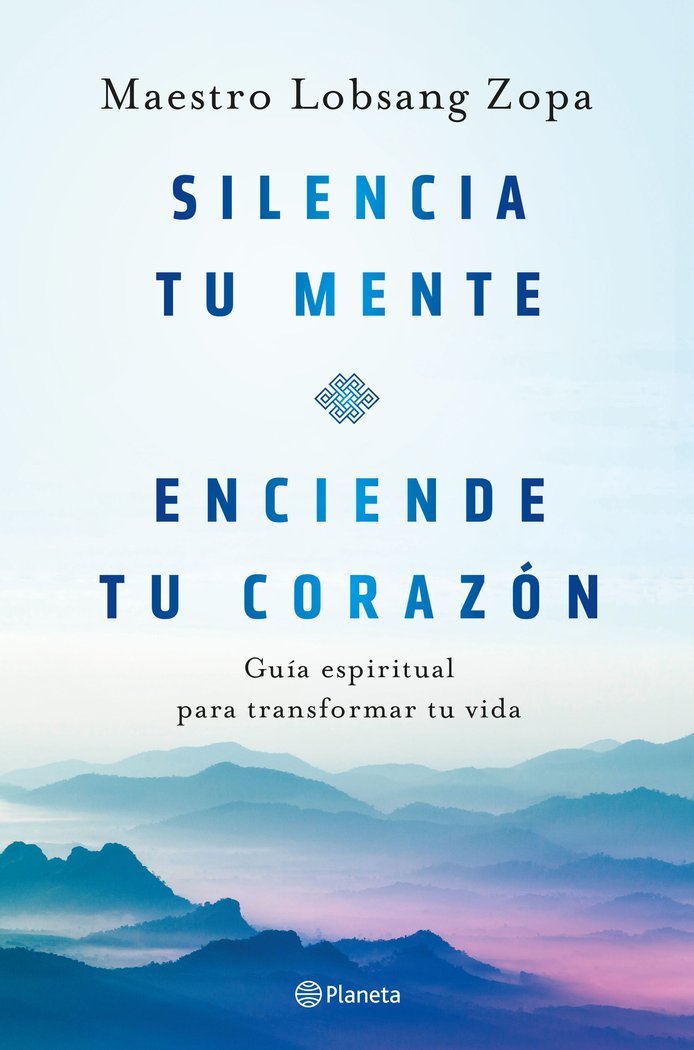 SILENCIA TU MENTE, ENCIENDE TU CORAZON, de MAESTRO ZOPA | portada del libro