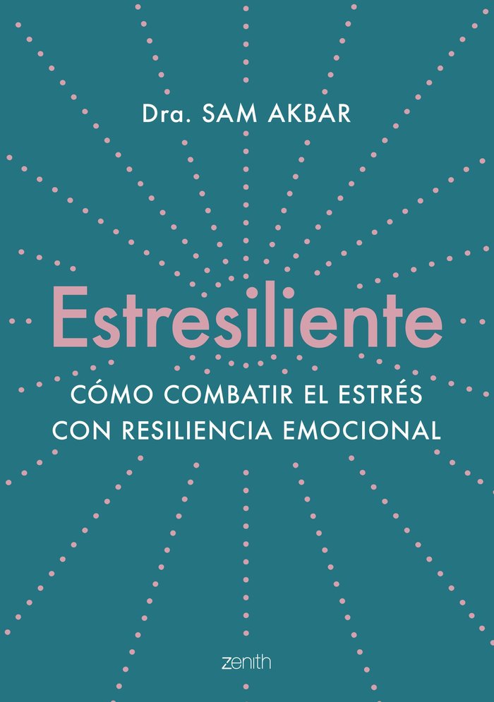 ESTRESILIENTE, de DR. SAM AKBAR | portada del libro