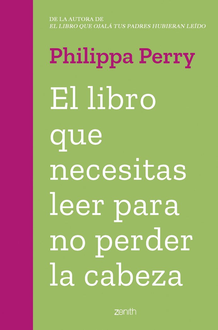 EL LIBRO QUE NECESITAS LEER PARA NO PERDER LA CABE, de PHILIPPA PERRY | portada del libro