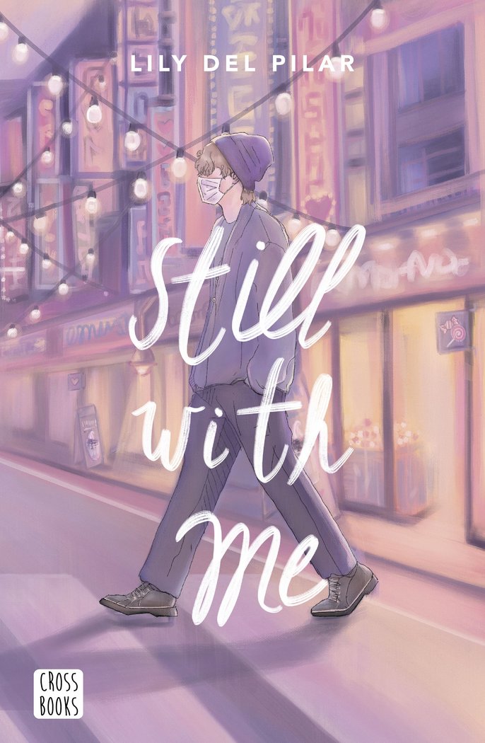 STILL WITH ME, de LILY DEL PILAR | portada del libro