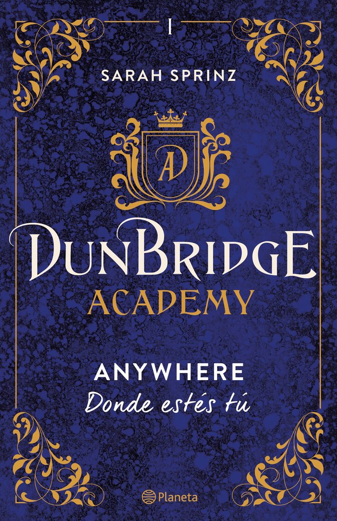 DUNBRIDGE ACADEMY. ANYWHERE, de SARAH SPRINZ | portada del libro