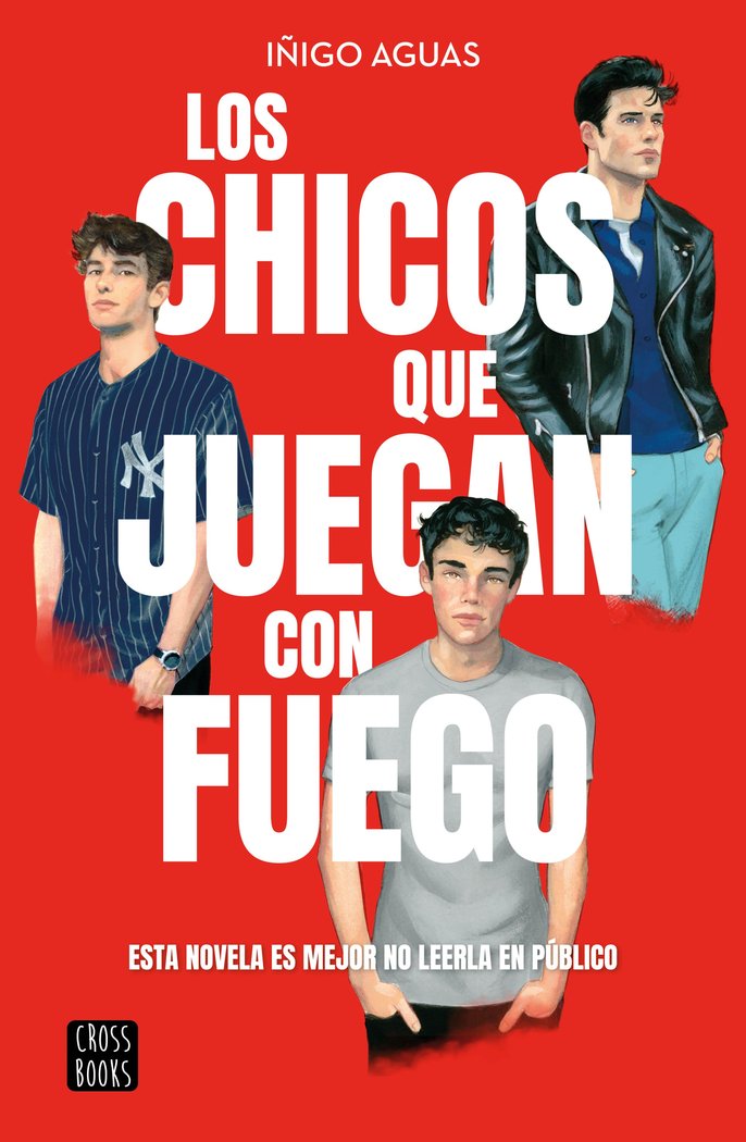 LOS CHICOS QUE JUEGAN CON FUEGO, de AGUAS, IÑIGO | portada del libro