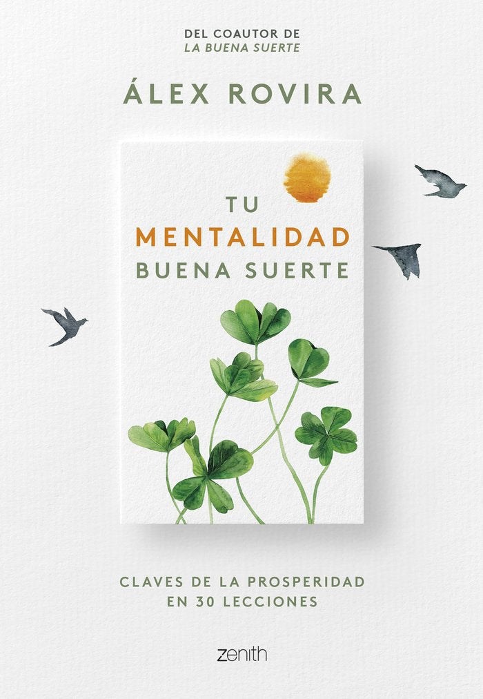 Tu Mentalidad Buena Suerte, de ALEX ROVIRA CELMA | portada del libro