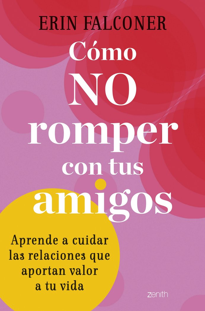 COMO NO ROMPER CON TUS AMIGOS, de ERIN FALCONER | portada del libro