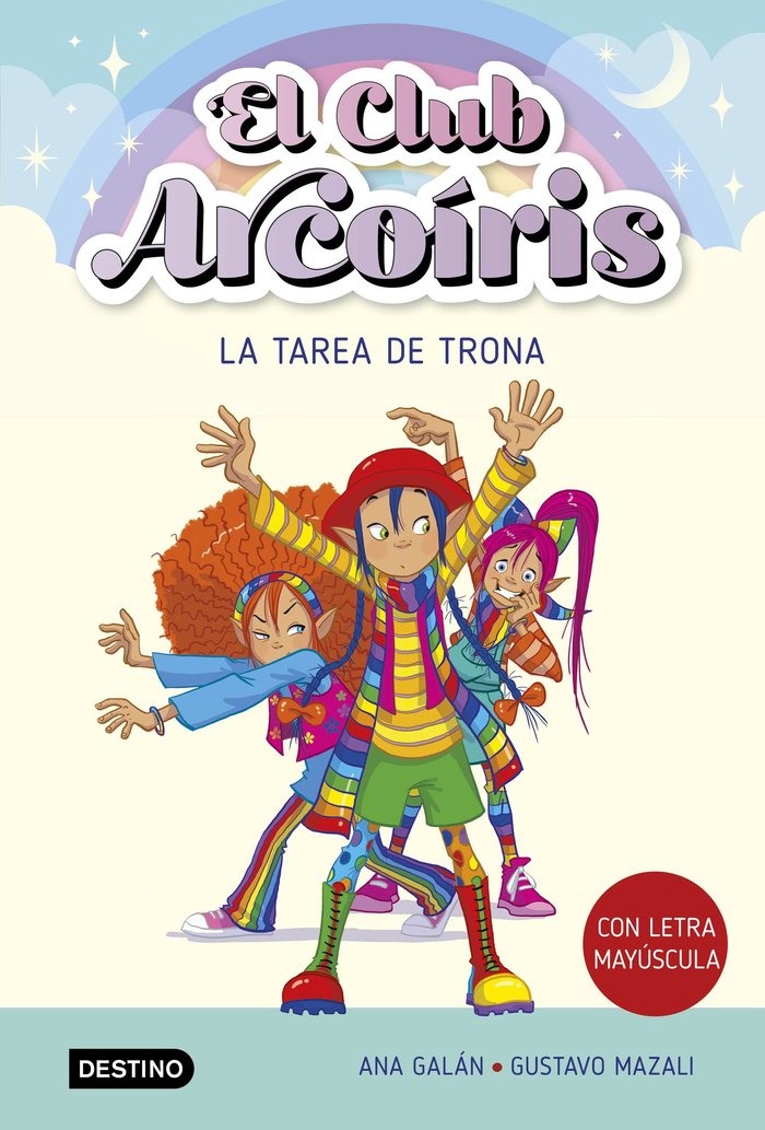 EL CLUB ARCOIRIS 3. LA TAREA DE TRONA, de ANA GALAN | portada del libro