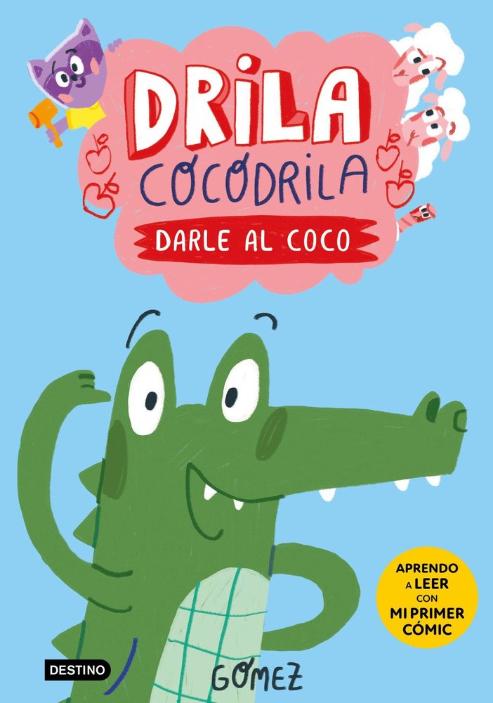 DRILA COCODRILA 1. DARLE AL COCO, de GOMEZ | portada del libro