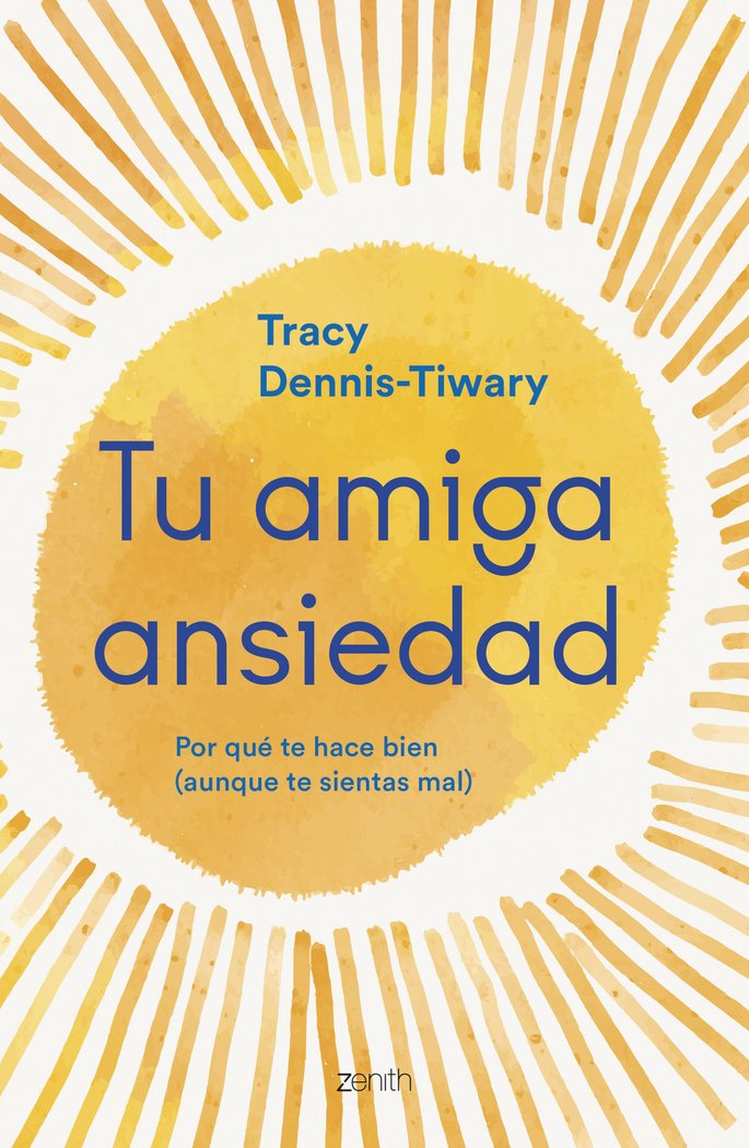 TU AMIGA ANSIEDAD, de TRACY DENNIS-TIWARY | portada del libro