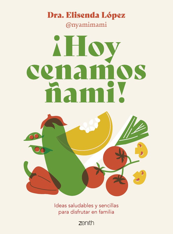 ¡HOY CENAMOS ÑAMI!, de ELISENDA LOPEZ @NYAMIMAMI | portada del libro
