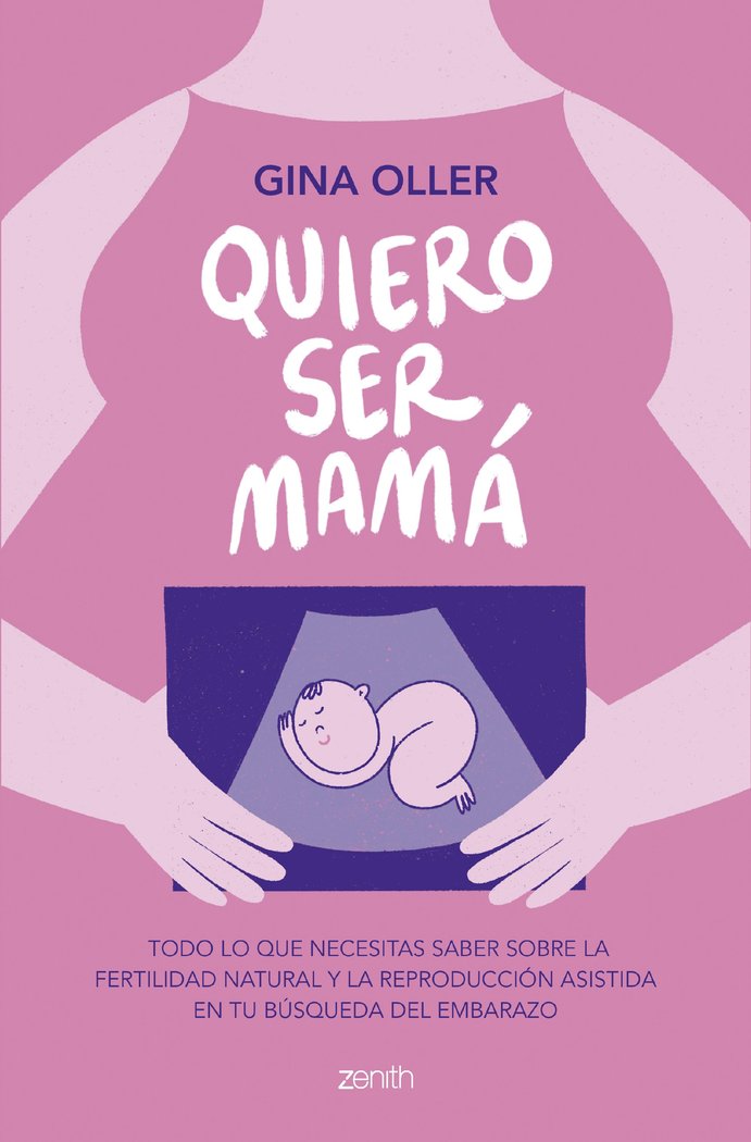 QUIERO SER MAMA, de GINA OLLER | portada del libro