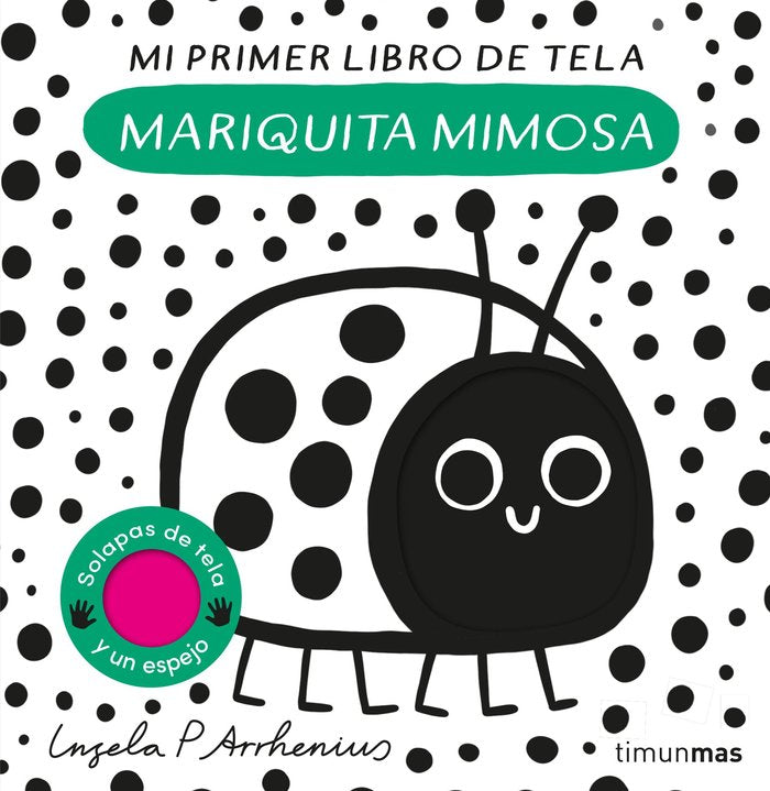 MARIQUITA MIMOSA. MI PRIMER LIBRO DE TELA, de ARRHENIUS, INGELA P. | portada del libro