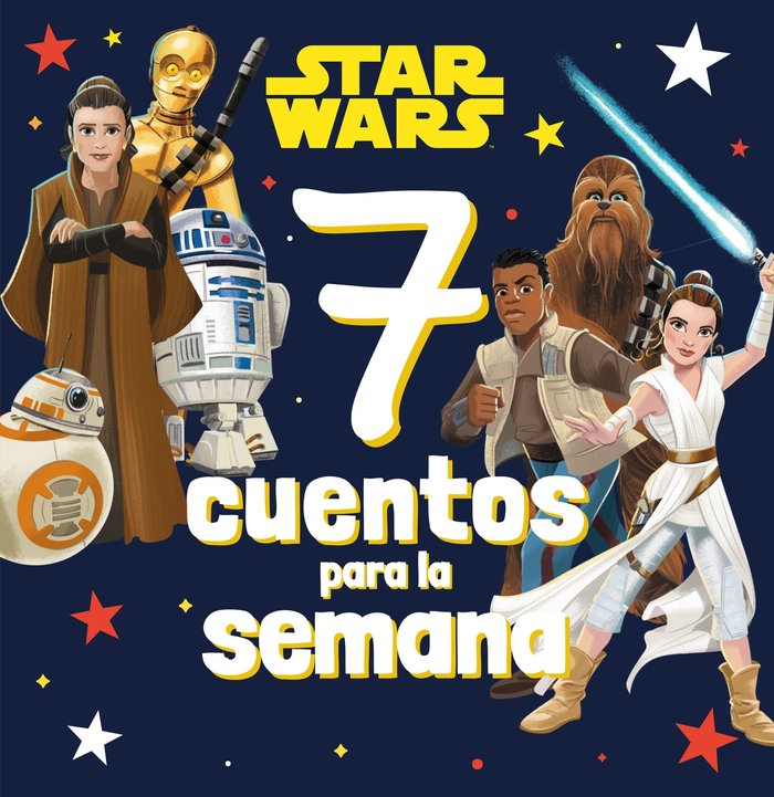 STAR WARS. 7 CUENTOS PARA LA SEMANA, de STAR WARS | portada del libro