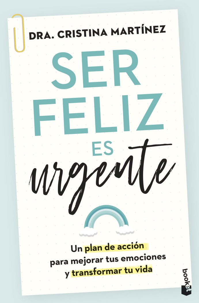 SER FELIZ ES URGENTE, de DRA. CRISTINA MARTINEZ | portada del libro