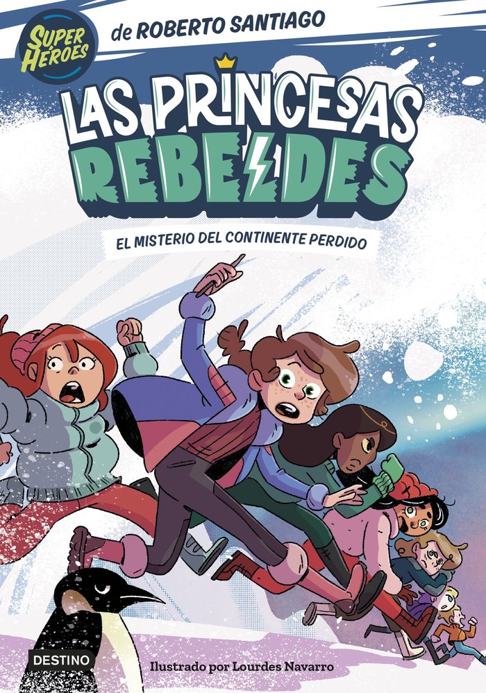 Las Princesas Rebeldes 6. El misterio del continente perdido, de ROBERTO SANTIAGO | portada del libro