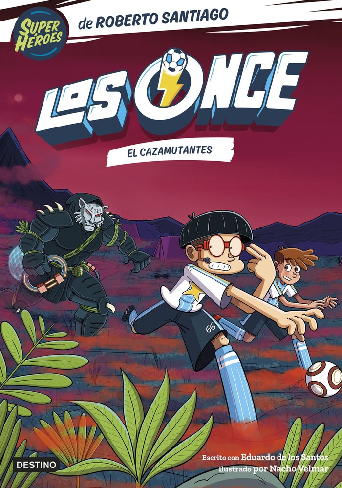 Los Once 7. El Cazamutantes, de ROBERTO SANTIAGO | portada del libro