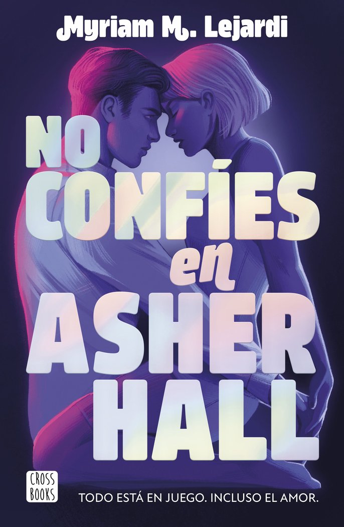 NO CONFIES EN ASHER HALL, de MYRIAM M LEJARDI | portada del libro