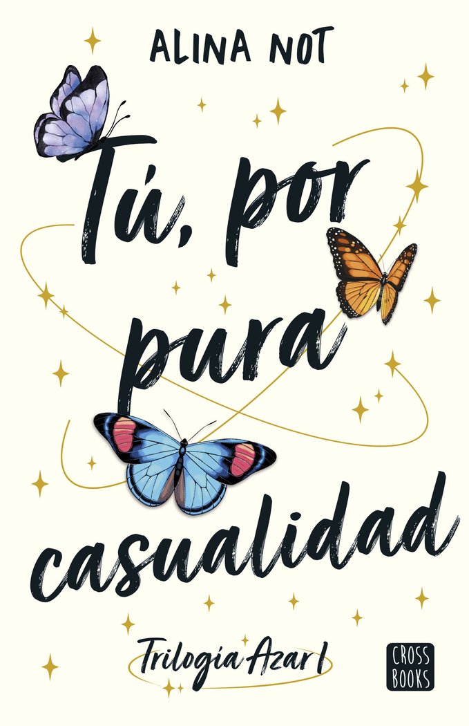 TU POR PURA CASUALIDAD, de ALINA NOT | portada del libro