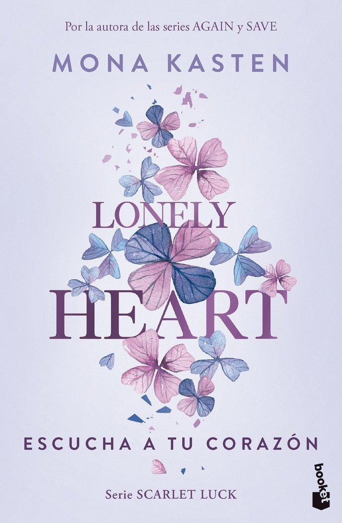 LONELY HEART ESCUCHA A TU CORAZON SCARLET LUCK 1, de MONA KASTEN | portada del libro