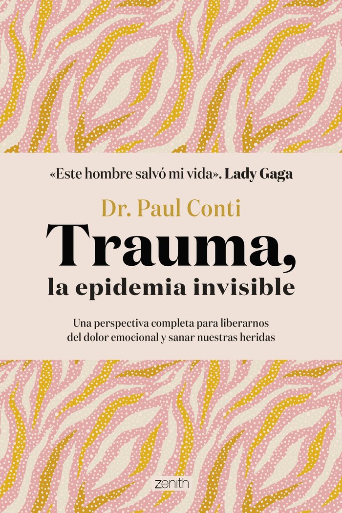 TRAUMA, LA EPIDEMIA INVISIBLE, de DR PAUL CONTI | portada del libro