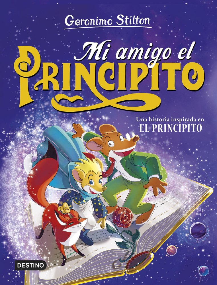 MI AMIGO EL PRINCIPITO, de GERONIMO STILTON | portada del libro