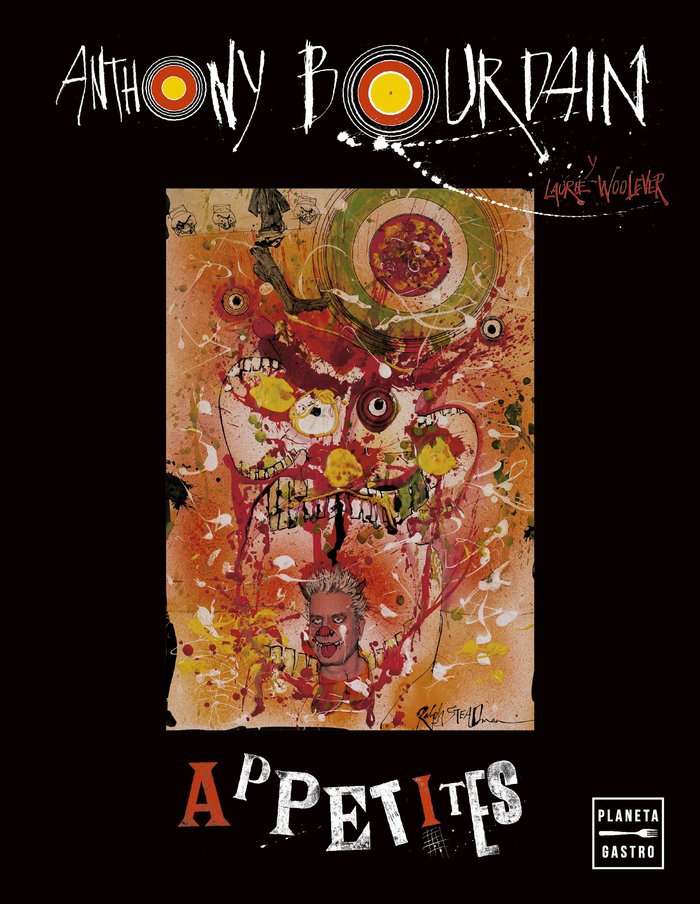 APPETITES EDICION TAPA BLANDA, de ANTHONY BOURDAIN | portada del libro