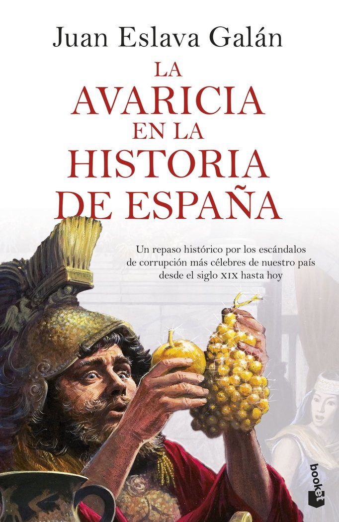 LA AVARICIA EN LA HISTORIA DE ESPAÑA, de JUAN ESLAVA GALAN | portada del libro