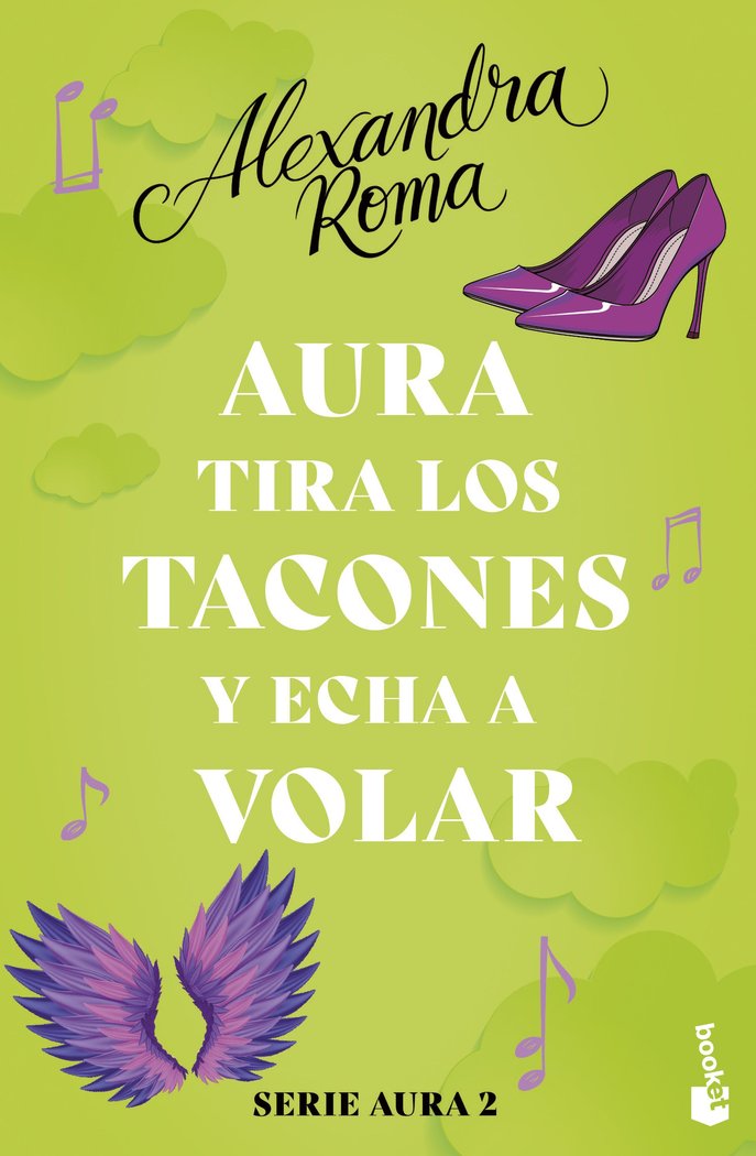 Aura tira los tacones y echa a volar (Serie Aura 2), de ALEXANDRA ROMA | portada del libro