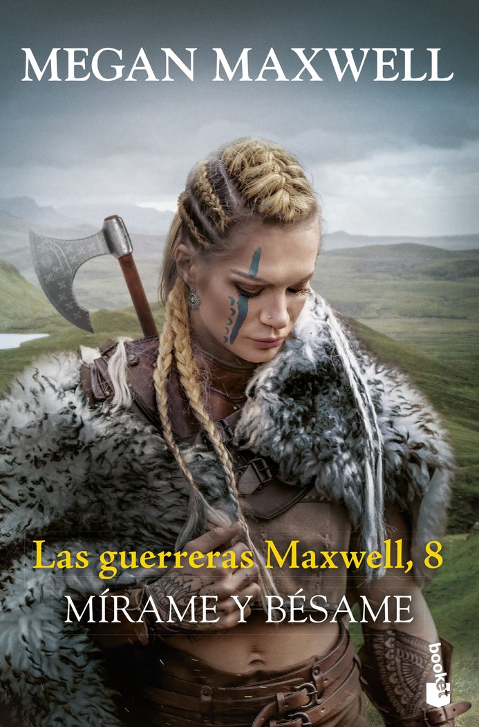 LAS GUERRERAS MAXWELL 8 MIRAME Y BESAME, de MEGAN MAXWELL | portada del libro