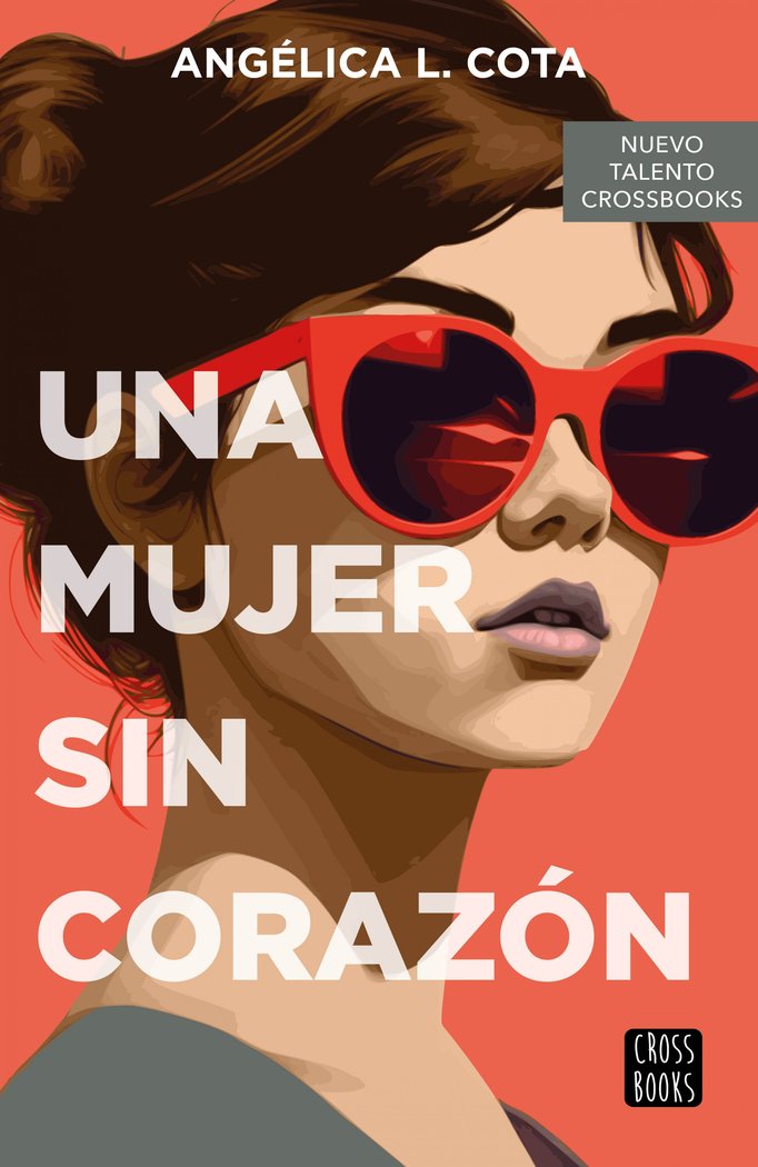 UNA MUJER SIN CORAZON, de COTA, ANGELICA L. | portada del libro