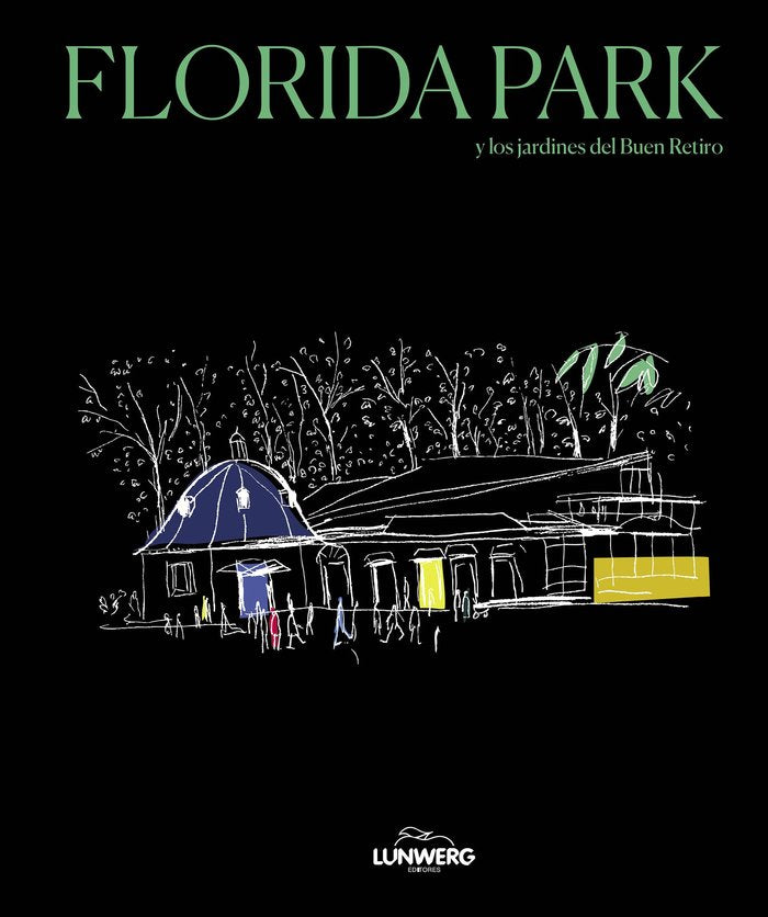 FLORIDA PARK Y LOS JARDINES DEL BUEN RETIRO, de MATOSES | portada del libro