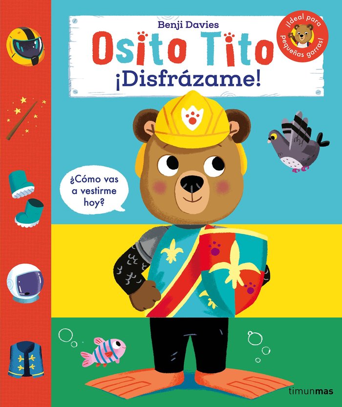 OSITO TITO. ¡DISFRAZAME!, de DAVIES, BENJI | portada del libro