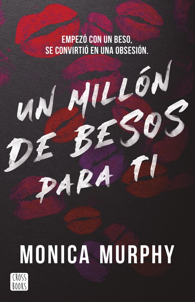 UN MILLON DE BESOS PARA TI, de MONICA MURPHY | portada del libro