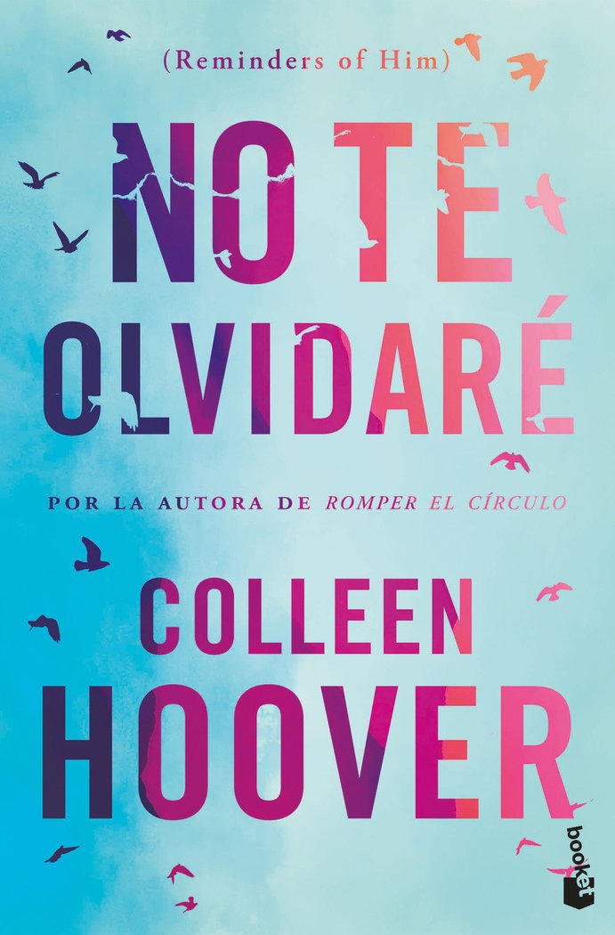 NO TE OLVIDARE (REMINDERS OF HIM), de HOOVER, COLLEEN | portada del libro