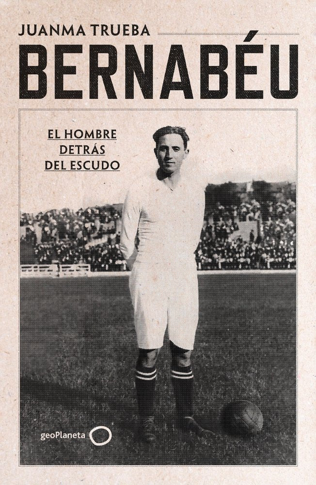 BERNABEU, de JUANMA TRUEBA FAJARDO | portada del libro