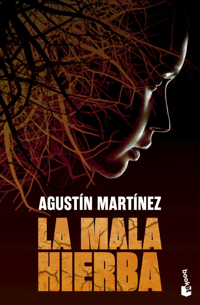 LA MALA HIERBA, de MARTINEZ, AGUSTIN | portada del libro