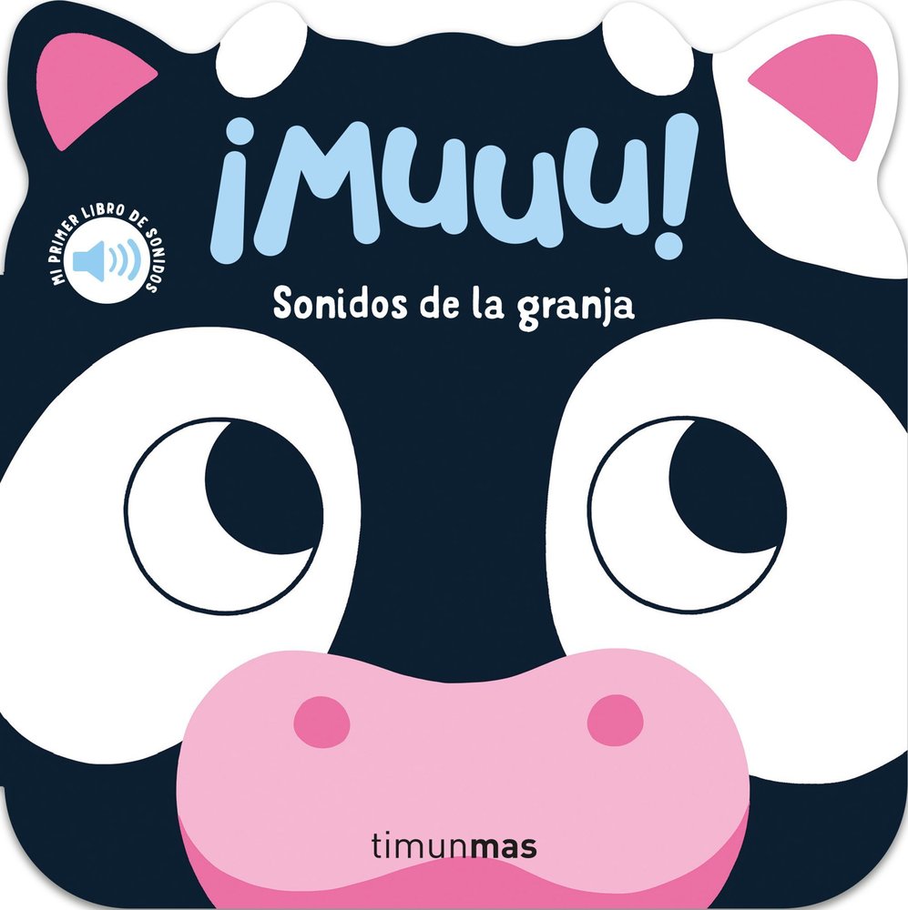 MUUU SONIDOS DE LA GRANJA MI PRIMER LIBRO DE SONIDOS, de CAROLINE DALL'AVA | portada del libro