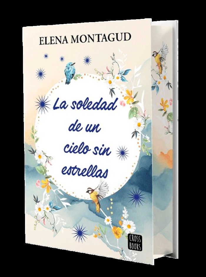 LA SOLEDAD DE UN CIELO SIN ESTRELLAS, de MONTAGUD, ELENA | portada del libro