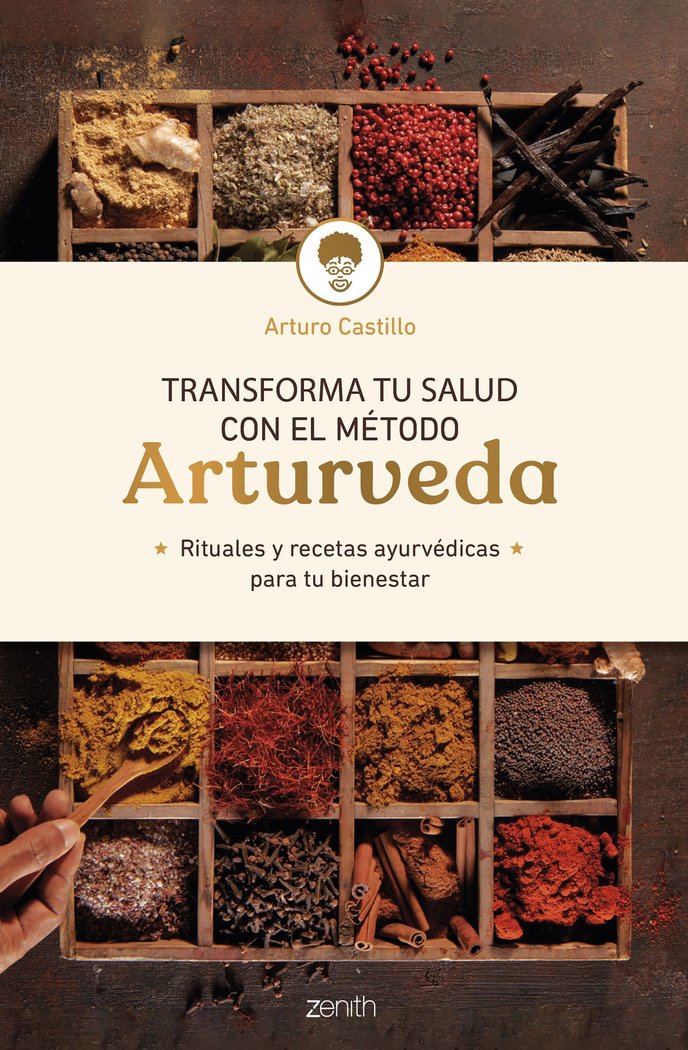 TRANSFORMA TU SALUD CON EL METODO ARTURVEDA, de ARTURO CASTILLO | portada del libro