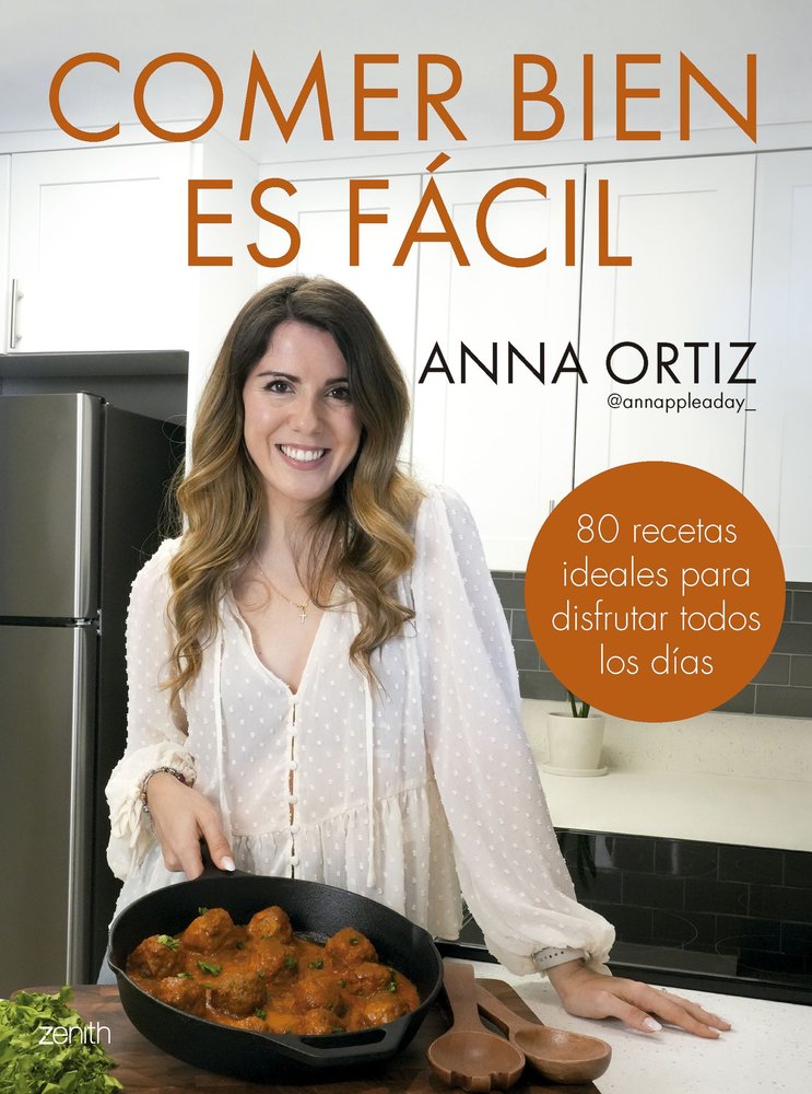 COMER BIEN ES FACIL, de ANNA ORTIZ @ANNAPPLEADAY_ | portada del libro