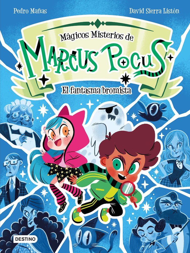 MARCUS POCUS MAGICOS MISTERIOS 2 EL FANTASMA BROMISTA, de PEDRO MAÑAS | portada del libro