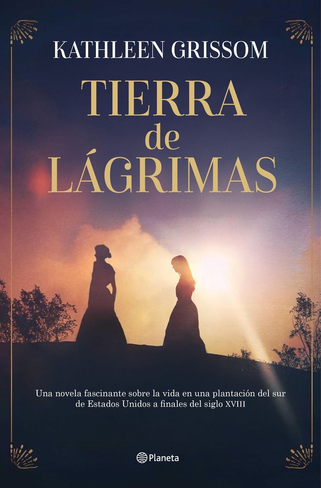 TIERRA DE LAGRIMAS, de KATHLEEN GRISSOM | portada del libro