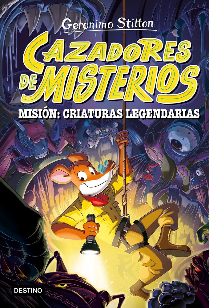 CAZADORES DE MISTERIOS 2 MISION CRIATURAS LEGENDARIAS, de GERONIMO STILTON | portada del libro