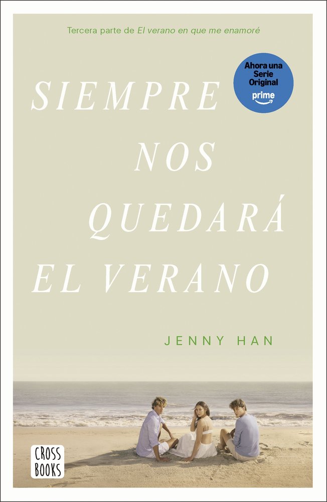SIEMPRE NOS QUEDARA EL VERANO, de JENNY HAN | portada del libro